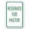 Signmission Reserved For Pastor Sign 12inx18in Heavy Gauge Aluminum Signs, A-1218 Church - Reserved For Pastor A-1218 Church - Reserved For Pastor - alternate 1